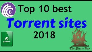 top 10 best torrent sites 2018 [upl. by Einot]