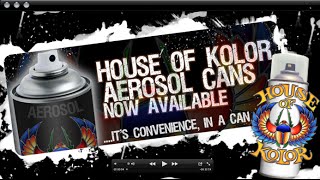 House of Kolor Aerosol Spray Cans [upl. by Amarette]