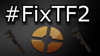 We need to do something about TF2  FixTF2 [upl. by Ateloj]