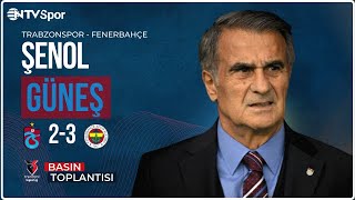 Şenol Güneşin Maç Sonu Basın Toplantısı  Trabzonspor 23 Fenerbahçe [upl. by Ahsienel389]