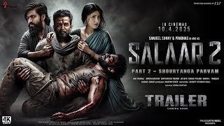 Salaar Part 2  Shouryanga Parvam  New Hindi Trailer  Prabhas Prashanth Neel Prithviraj S 2024 [upl. by Adnama]