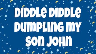 Diddle Diddle Dumpling My Son John Lyrics  Nursery Rhymes with Lyrics [upl. by Bouton]