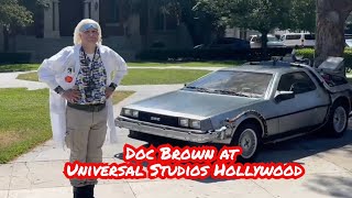 Doc Brown at Universal Studios Hollywood [upl. by Torie]