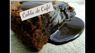 Calda de Café para Bolo [upl. by Birgitta]