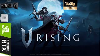 V Rising RTX 2080 Ti  i9 9900k  2560x1440 [upl. by Samala]