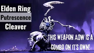 Elden Ring  Putrescence Cleaver Build Broken AOW [upl. by Eecyac]