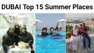 Dubai Top 15 Summer Places to VisitMust Visit Indoor Outdoor Tourist Places during Summer in Dubai [upl. by Beebe]