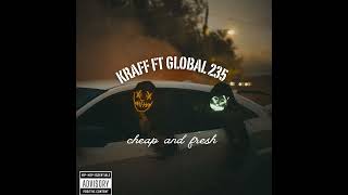 kraff ft global 235 cheap amp fresh official audio [upl. by Saree890]