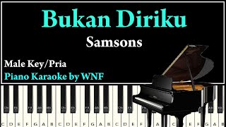 Samsons  Bukan Diriku Piano Karaoke Versi Pria [upl. by Hahnke]