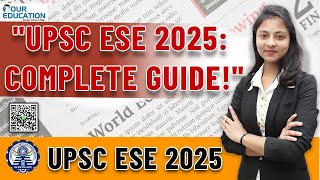 UPSC ESE 2025 Complete Guide amp Essential Information upsc ese [upl. by Radcliffe]