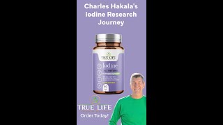 Charles Hakala’s Revolutionary Iodine Research Journey  Unlocking Health with Lugol’s Tablets [upl. by Zeni]