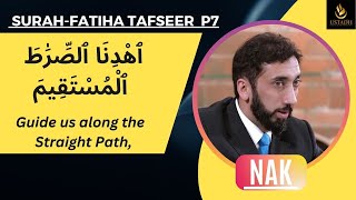 GUIDE US ALONG STRAIGHT PATH  SURAH FATIHA TAFSEER P7  By Ustadh Full Nouman Ali Khan [upl. by Riem]