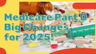 Understanding Medicare Part D Changes for 2025 – 2000 Cap Explained [upl. by Onabru]