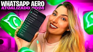 SAIU🔥 WHATSAPP AERO ATUALIZADO 2024 COM MUITAS FUNÇÕES 🤩 MELHOR QUE O GB SEGURO [upl. by Adehsor]