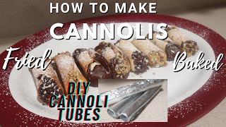 How To Make Baked and Fried Cannoli Shells WITHOUT TubesMolds [upl. by Dlorrej]