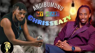 Chriss eazy ft ANDIBUMUNUMy heart official videoby Element eleeh 2024 [upl. by Obla]