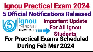 Ignou Practical Exam 2024  5 Important Notifications Released [upl. by Diana]