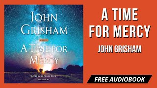 John Grisham A Time for Mercy Audiobook 🎧 Free Audiobooks In English 🎧 A Time for Mercy Audiobook [upl. by Morissa]