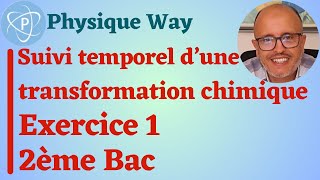 Suivi temporel dune transformation chimique  Exercice 1  2ème Bac [upl. by Roydd]