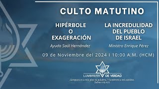 La incredulidad del pueblo de Israel Ministro Enrique PérezCulto Matutino amp TDOración  161124 [upl. by Acinna]