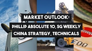 Market Outlook PSR 20191014 SG Q4 Strategy Phillip Absolute 10 China Strategy Technicals [upl. by Rafaj]