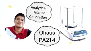 Ohaus PA214  Analytical Balance  Calibration  Adjustment  Paano icalibrate [upl. by Eimrej]