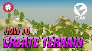 How to Create a Terrain  Flax Engine Tutorial [upl. by Lichtenfeld]