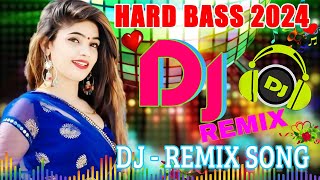 Top New BollywoodDjNonStopRemix💞 NonStopHindiSong💞 MashupSongs 💞 Hindi Dj Song 2024 [upl. by Eissirc]