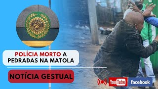 Policia Morto a Pedradas na Matola [upl. by Ycniuqed]