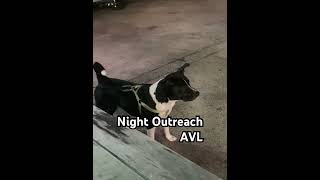 Night Outreach AVL Compasheville Asheville NC [upl. by Oirom977]