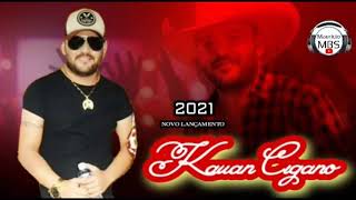 kauan Cigano 2021  saudade [upl. by Ecilayram]