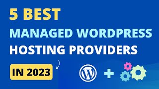 5 Best Managed WordPress Hosting Providers in 2024 [upl. by Holtz822]