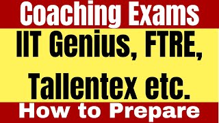 How To Prepare For IIT Genius Tallentex FTRE ASAT amp Similar Exams  Coaching Scholarship Exams [upl. by Attener]