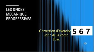 correction dexercices 5 6 7 LA CORDE [upl. by Eillit]