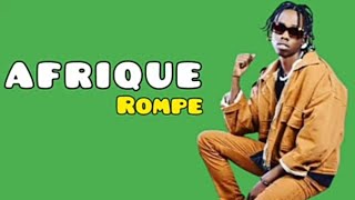 AFRIQUE  ROMPE Video Lyrics 2022 [upl. by Columbyne]