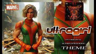 Ultragirl Theme by Schizofrederic [upl. by Nevets]