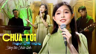 Chùa Tôi  Phạm Tuyết Nhung  Sáng tác Chúc Linh [upl. by Ambrosine]