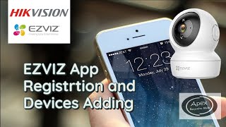 EZVIZ App Registration and Device Adding  Apex Security Hub [upl. by Siraved]