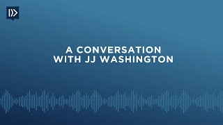 A Conversation with JJ Washington Mark Clifton [upl. by Mcmurry]