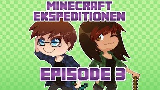 Minecraft Ekspeditionen  Sæson 3  Episode 3 [upl. by Bennir]