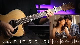 TAINU KHABAR NAHI Arijit Singh Easy Guitar Chords amp Strumming Lesson [upl. by Milurd]