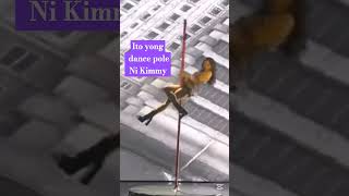 Ito yong dance pole ni Kimmy trending shortvideo shortsdance shorts kimpau kimchui [upl. by Dyke]