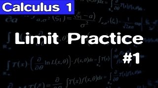 Calculus Limit Practice 1 [upl. by Audy]