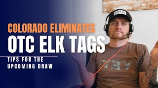 NO MORE OVER THE COUNTER ELK TAGS How to take advantage of the new Colorado big game draw [upl. by Rubliw945]