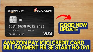 Amazon Pay ICICI Credit Card Bill Payment Fir Se Start Ho Gyi  Is Trick Se Payment Ho Rahi Hai [upl. by Hayley]