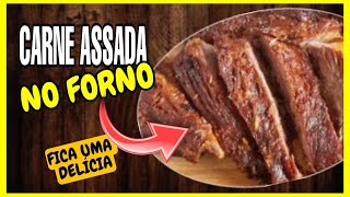 Como Fazer CARNE ASSADA NO FORNO é facil e fica uma delicia [upl. by Gruber353]