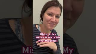 Mishap At My MRI ENTEROCLYSIS What Happened healthjourney anaemia [upl. by Sam]