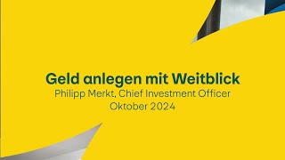 Geld anlegen mit Weitblick  Oktober 2024 [upl. by Arateehc]