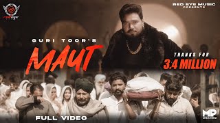 Maut  Guri Toor  New Punjabi Song [upl. by Kluge709]