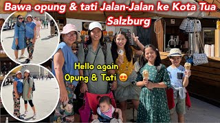 KOG ADA OPUNG⁉️ JALAN2 KE KOTA SALZBURG BAWA OPUNG amp TATI 😍 [upl. by Yortal]